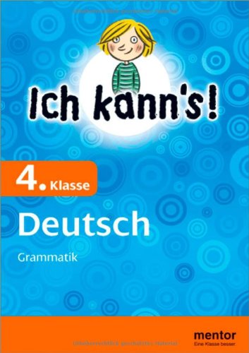 Beispielbild fr Ich kann's! 4. Klasse Deutsch: Grammatik (mentor: Ich kann's!) zum Verkauf von medimops