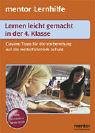 Mentor Lernhilfe Lernen leicht gemacht in er 4 Klasse Clevere Tipps für die Vorbereitung auf die weierführende Schule Clevere Tipps für die Vorbereitung auf die weierführende Schule