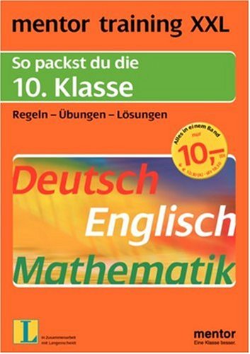 mentor XXL. So packst du die 10. Klasse: 10. Klasse - Mudrak, Andreas, Herbert Hoffmann und Gerhard Palme