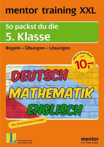 mentor training XXL: So packst du die 5. Klasse: Deutsch - Mathematik - Englisch. Regeln - Übungen - Lösungen (mentor training XXL: Deutsch, Mathematik, Englisch) - Ludy, Georg, Gisela Mertel-Schmidt Jürgen Haubrich u. a.