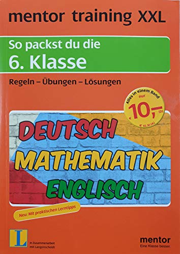 mentor training XXL: So packst du die 6. Klasse: Deutsch - Mathematik - Englisch. Regeln - Übungen - Lösungen (mentor training XXL: Deutsch, Mathematik, Englisch) - Kelle, Antje, Prem, Boris