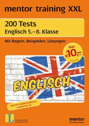 Stock image for 200 Tests Englisch 5. - 8. Klasse - Buch: Mit Regeln, Beispielen, Lsungen for sale by medimops