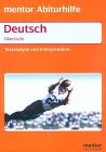 Stock image for Mentor Lernhilfe: Deutsch - Texte erschlieen. Grundlagen der Textanalyse fr die Oberstufe. (6. Auflage) for sale by Schueling Buchkurier