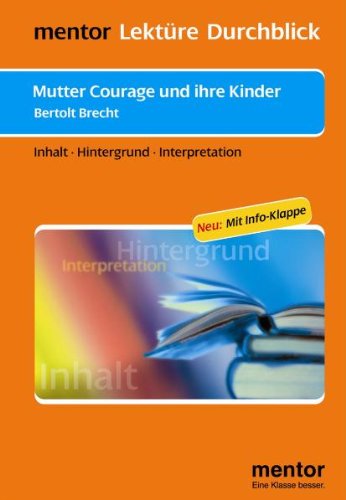 Stock image for MUTTER COURAGE UND IHRE KINDER. Bertolt Brecht. Inhalt - Hintergrund - Interpretation for sale by German Book Center N.A. Inc.