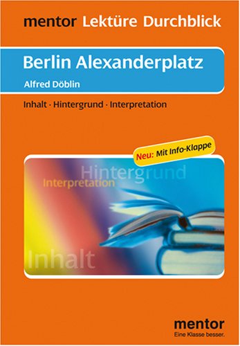 Beispielbild fr Berlin Alexanderplatz: Inhalt, Hintergrund, Interpretation zum Verkauf von medimops