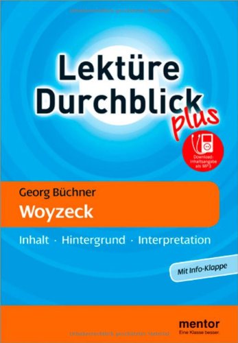 Georg Büchner: Woyzeck - Buch mit mp3-Download: Inhalt - Hintergrund - Interpretation: Inhalt - Hintergrund - Interpretation - Neu: Mit Info-Klappe (Lektüre Durchblick Deutsch plus) - Gigl, Claus