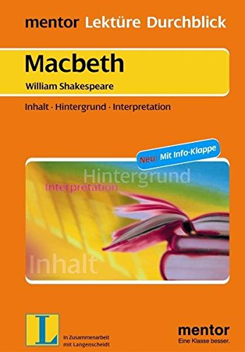 Stock image for William Shakespeare: Macbeth - Buch mit Info-Klappe: Inhalt - Hintergrund - Interpretation (Lektre Durchblick Englisch) for sale by medimops