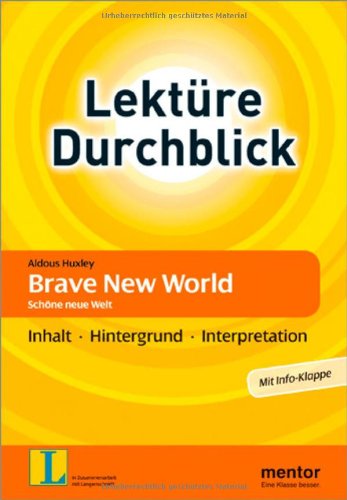 Aldous Huxley: Brave New World. Schöne neue Welt - Buch mit Info-Klappe: Inhalt - Hintergrund - Interpretation (Lektüre Durchblick Englisch) - Hermes, Rüdiger