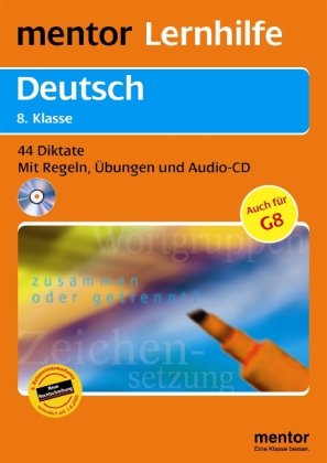 Stock image for Deutsch. Diktate 8. Klasse: 44 Diktate - Mit Regeln, bungen, Lerntipps und Audio-CD for sale by medimops