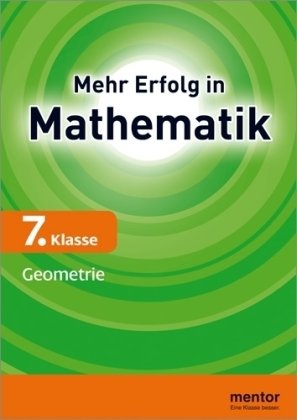 Stock image for Lernhilfe Mathematik 7. Klasse: Geometrie: Achsen- und Punktspiegelung, Drehung, Verschiebung, Winkelgesetze for sale by medimops