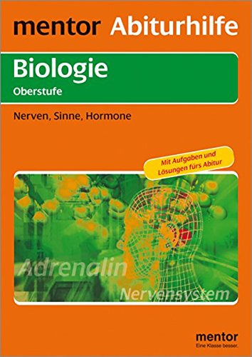 Stock image for Biologie Oberstufe. Nerven, Sinne, Hormone: Mit ausfhrlichem Lsungsteil for sale by medimops
