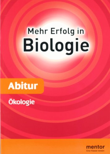 Stock image for Mehr Erfolg in Biologie, Abitur: kologie: Mit Aufgaben und Lsungen frs Abitur for sale by medimops