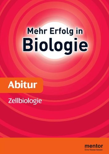 Beispielbild fr Mehr Erfolg in Biologie, Abitur: Zellbiologie zum Verkauf von medimops