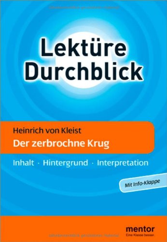 Beispielbild fr Heinrich von Kleist: Der zerbrochne Krug: Inhalt - Hintergrund - Interpretation zum Verkauf von medimops