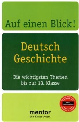 Stock image for Auf einen Blick! Deutsch, Geschichte. Die wichtigsten Themen bis zur 10. Klasse (Lernmaterialien) for sale by medimops