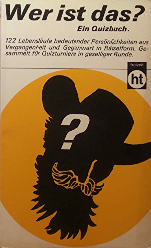 9783581661181: Wer ist das? Ein Quizbuch mit 122 Kurzbiographien. - ohne Angabe