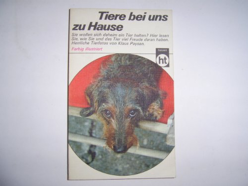 Stock image for Tiere bei uns zu Hause for sale by Buchstube Tiffany
