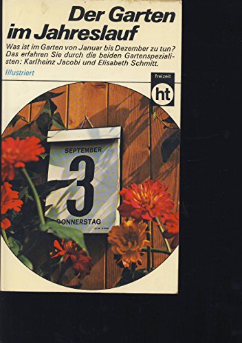 Stock image for Der Garten im Jahresverlauf (7. Auflage) for sale by Schueling Buchkurier
