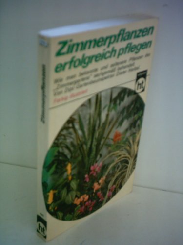 Stock image for Zimmerpflanzen erfolgreich pflegen for sale by Leserstrahl  (Preise inkl. MwSt.)
