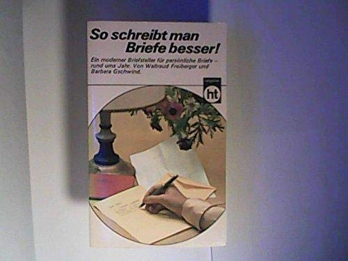 Beispielbild fr So schreibt man Briefe besser! zum Verkauf von Bernhard Kiewel Rare Books