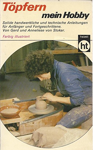 Beispielbild fr Tpfern, mein Hobby. Humboldt-Taschenbuch ; 384 : Freizeit, Hobby, Quiz zum Verkauf von Antiquariat Buchhandel Daniel Viertel