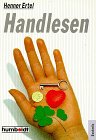 Beispielbild fr Handlesen. Die Kunst, aus der Hand zu lesen zum Verkauf von Gabis Bcherlager