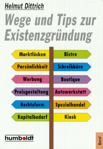 Stock image for Wege und Tips zur Existenzgrndung for sale by medimops