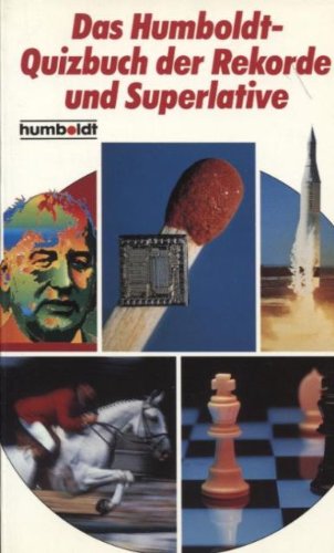 Stock image for Das Humboldt-Quizbuch der Rekorde und Superlative for sale by Norbert Kretschmann