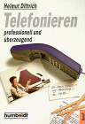 Stock image for Telefonieren professionell und berzeugend. for sale by medimops