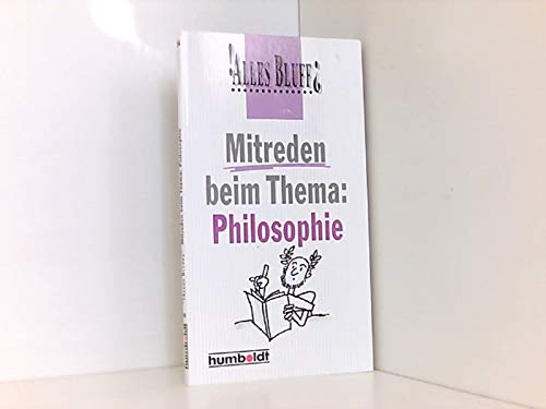 Beispielbild fr Mitreden beim Thema: Philosophie. zum Verkauf von Gerald Wollermann