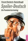 Stock image for Spoiler-Deutsch for sale by NEPO UG