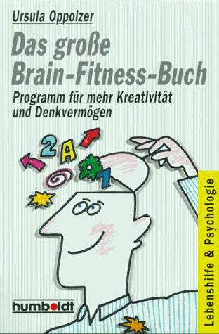 Beispielbild fr Das groe Brain- Fitness- Buch. Programm fr mehr Kreativitt und Denkvermgen zum Verkauf von medimops