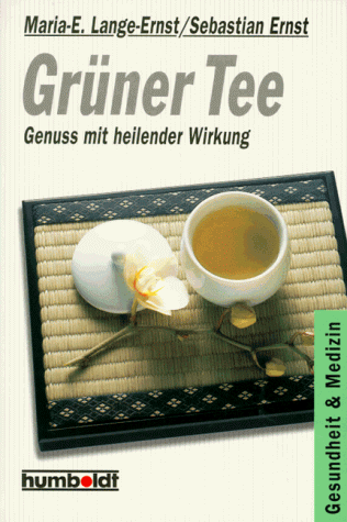 Stock image for Grner Tee. Genuss mit heilender Wirkung. for sale by medimops