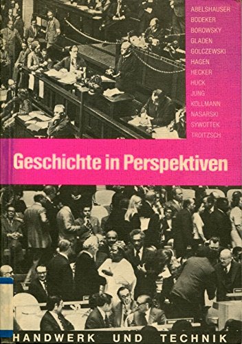 Stock image for Geschichte in Perspektiven. Von der Franzsischen Revolution bis zur Gegenwart for sale by Gabis Bcherlager