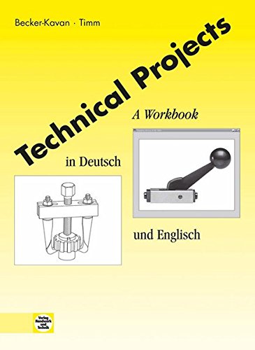 Beispielbild fr Technical Projects: A Workbook in Deutsch und Englisch zum Verkauf von medimops
