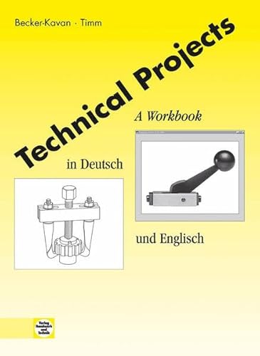 Stock image for Technical Projects: A Workbook in Deutsch und Englisch for sale by medimops
