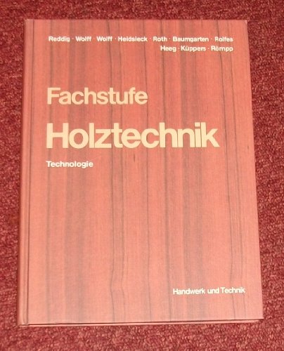 9783582034724: Fachstufe Holztechnik, Technologie