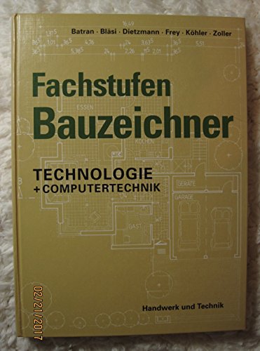 Beispielbild fr Fachstufen Bauzeichner. Technologie und Computertechnik zum Verkauf von medimops