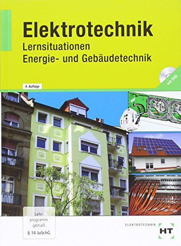 Lernsituationen Energie- und Gebäudetechnik für Elektroniker und Elektroinstallateure - Schmidt Wolfgang E. (Hrsg.)