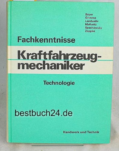 Fachkenntnisse für Kraftfahrzeugmechaniker. Technologie.