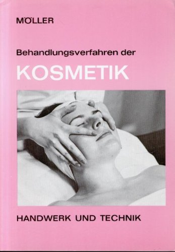 Stock image for Behandlungsverfahren der Kosmetik. 10., verb. u. erw. Aufl. for sale by Antiquariat + Buchhandlung Bcher-Quell