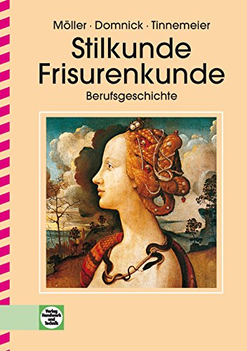 Stock image for Stilkunde, Frisurenkunde: Berufsgeschichte for sale by Bernhard Kiewel Rare Books