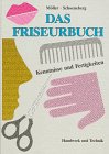 Stock image for Das Friseurbuch - Kenntnisse und Fertigkeiten for sale by PRIMOBUCH