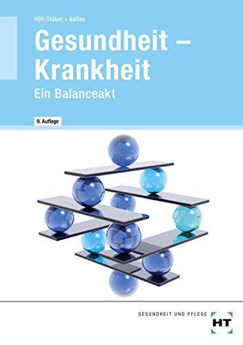 Beispielbild fr Gesundheit - Krankheit : e. Balanceakt 6., durchges. Aufl. [Hauptbd.]. zum Verkauf von Antiquariat + Buchhandlung Bcher-Quell