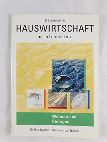 Stock image for Hauswirtschaft. Wohnen und Reinigen: Hauswirtschaft nach Lernfeldern for sale by medimops