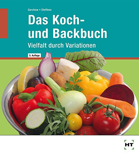 Stock image for Koch- und Backbuch: Vielfalt durch Variationen for sale by medimops