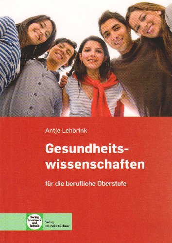 Beispielbild fr Gesundheitswissenschaften: Fr die berufliche Oberstufe zum Verkauf von medimops