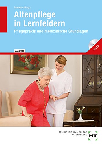 9783582046529: Altenpflege in Lernfeldern: Pflegepraxis und medizinische Grundlagen, mit CD