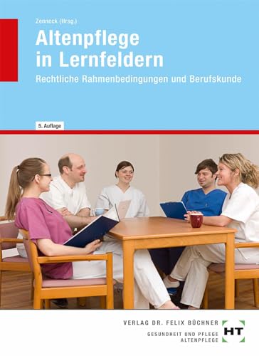 Beispielbild fr Altenpflege in Lernfeldern. Rechtliche Rahmenbedingungen und Berufskunde zum Verkauf von medimops