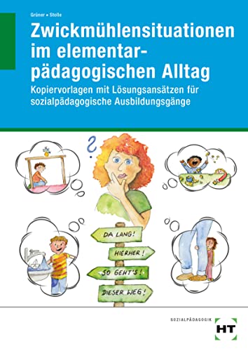 Stock image for Zwickmhlensituationen im elementarpdagogischen Alltag for sale by GreatBookPrices